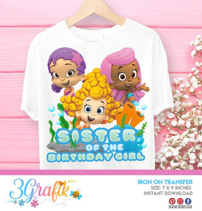 Bubble Guppies Sister of the Birthday Girl – Iron on Transfer – Printable