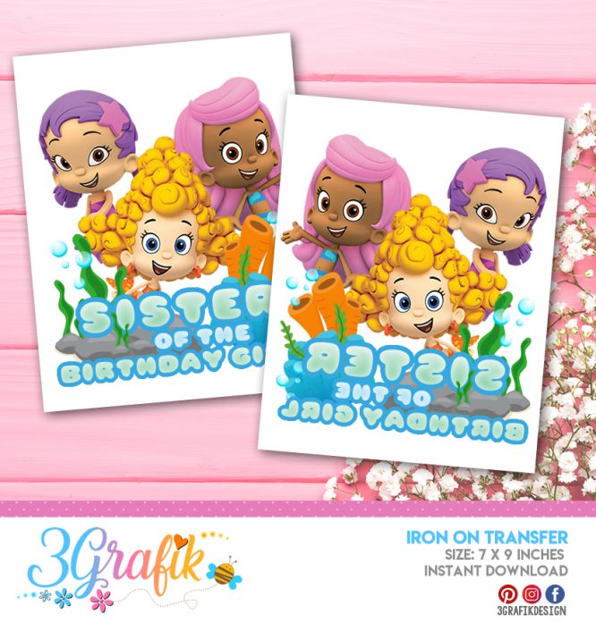 Bubble Guppies Sister of the Birthday Girl – Iron on Transfer – Printable